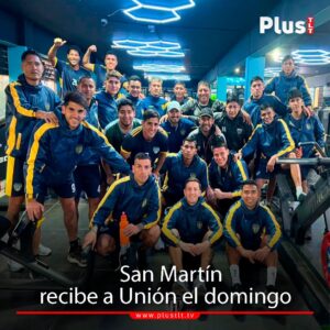 San Martín recibe a Unión el domingo