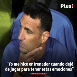 Scaloni destacó el carácter de Argentina