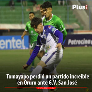 Real Tomayapo caé en Oruro