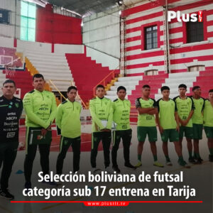 Selección boliviana de futsal entrena en Tarija